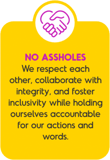 No assholes.